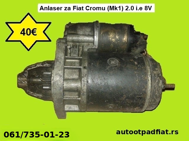 Anlaser za Fiat Cromu (Mk1) 2.0 i.e 8V