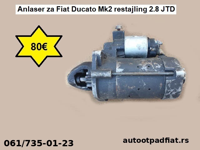 Anlaser za Fiat Ducato Mk2 restajling 2.8 JTD