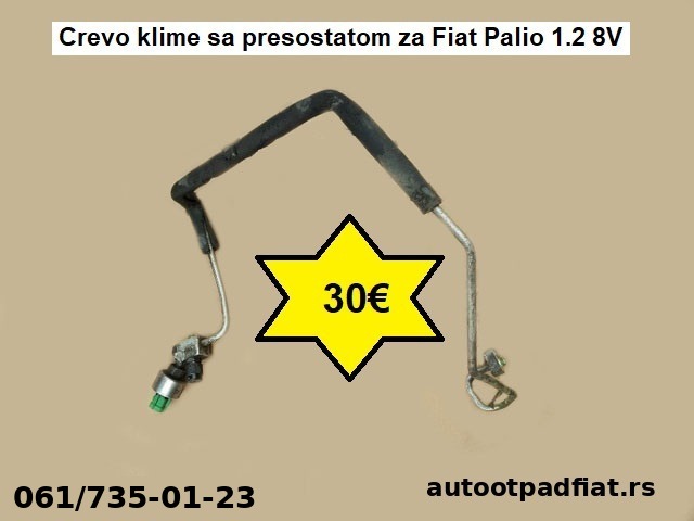 Crevo klime sa presostatom za Fiat Palio 1.2 8V