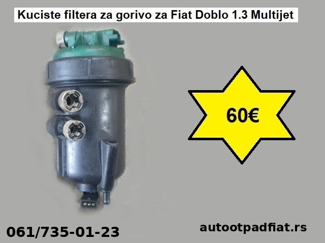 Kuciste filtera za gorivo za Fiat Doblo 1.3 Multijet