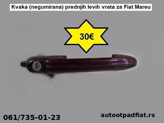 Kvaka (negumirana) prednjih levih vrata za Fiat Mareu