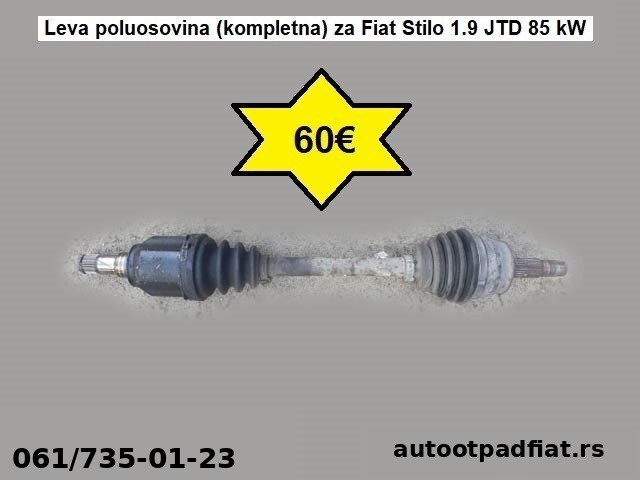 Leva poluosovina (kompletna) za Fiat Stilo 1.9 JTD 85 kW