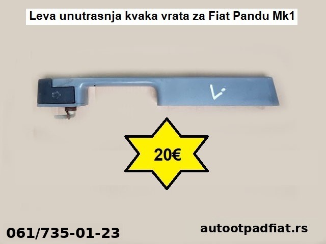 Leva unutrasnja kvaka vrata za Fiat Pandu Mk1