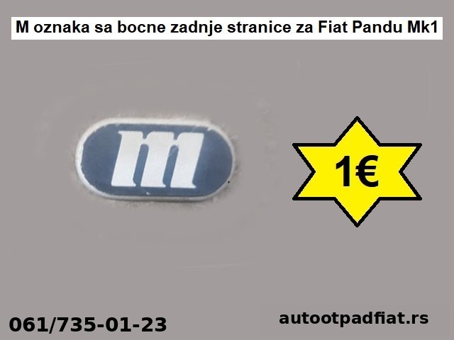 M oznaka sa bocne zadnje stranice za Fiat Pandu Mk1