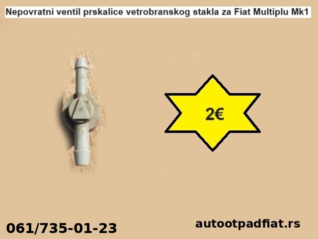 Nepovratni ventil prskalice vetrobranskog stakla za Fiat Multiplu Mk1