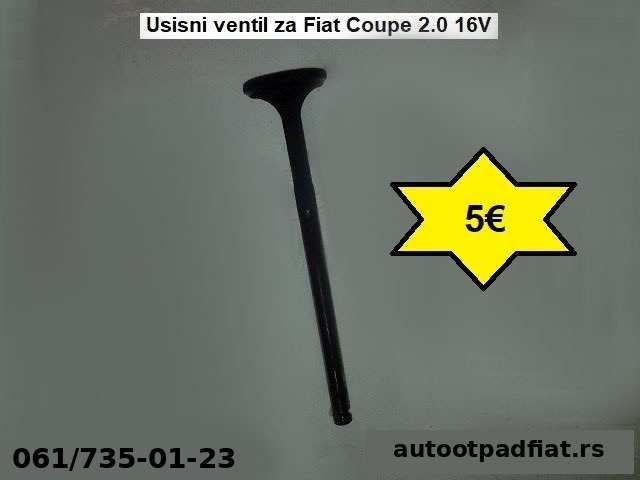 Usisni ventil za Fiat Coupe 2.0 16V