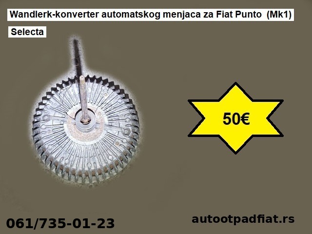 Wandlerk-konverter automatskog menjaca za Fiat Punto (Mk1) Selecta