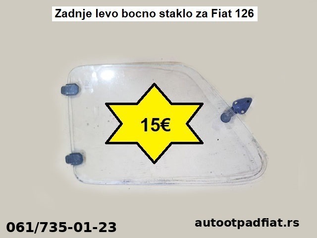 Zadnje levo bocno staklo za Fiat 126