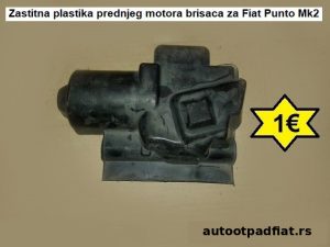 Zastitna plastika prednjeg motora brisaca za Fiat Punto Mk2