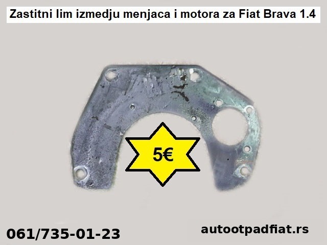Zastitni lim izmedju menjaca i motora za Fiat Brava 1.4